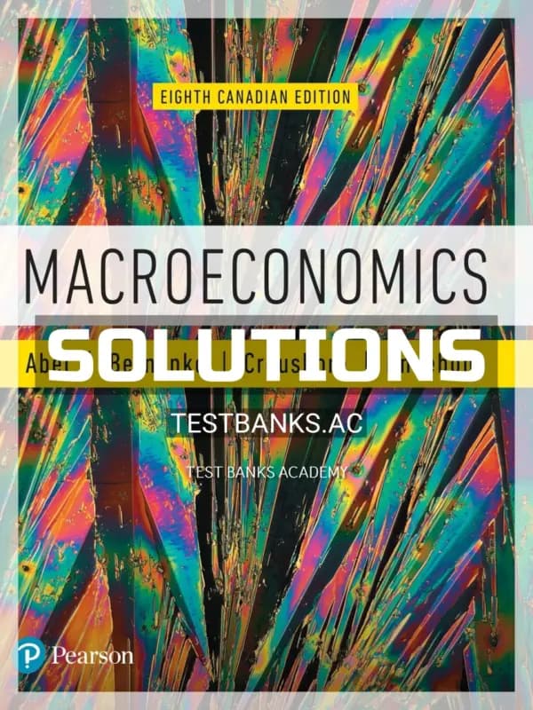 Solutions Manual for Macroeconomics 8th CA Edition by Abel cover