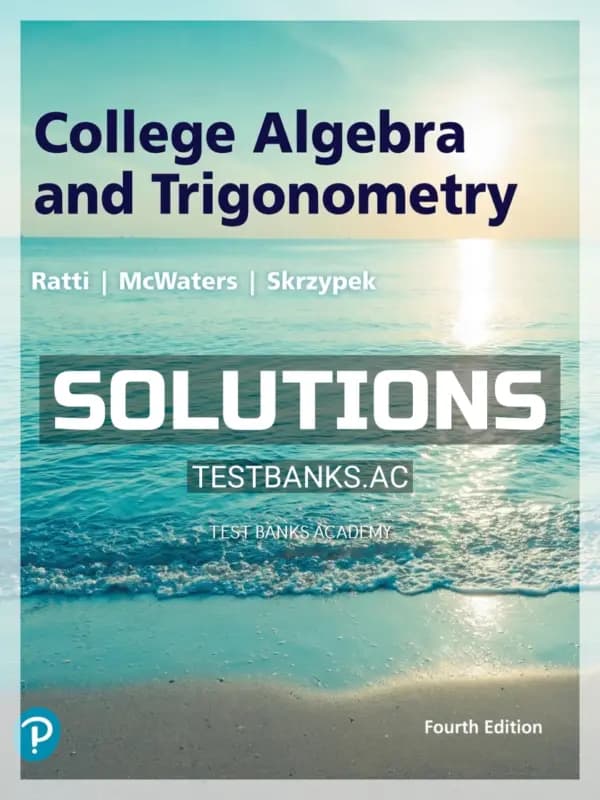 Solutions Manual for College Algebra and Trigonometry 4th Edition by Ratti cover