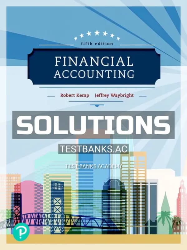 Solutions Manual for Financial Accounting 5th Edition by Kemp cover