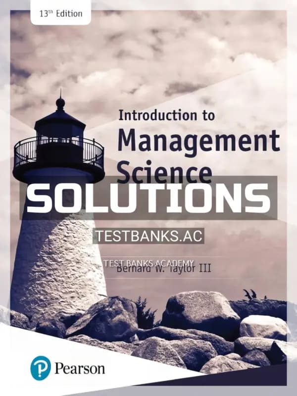 Solutions Manual for Introduction to Management Science 13th Edition by Taylor cover