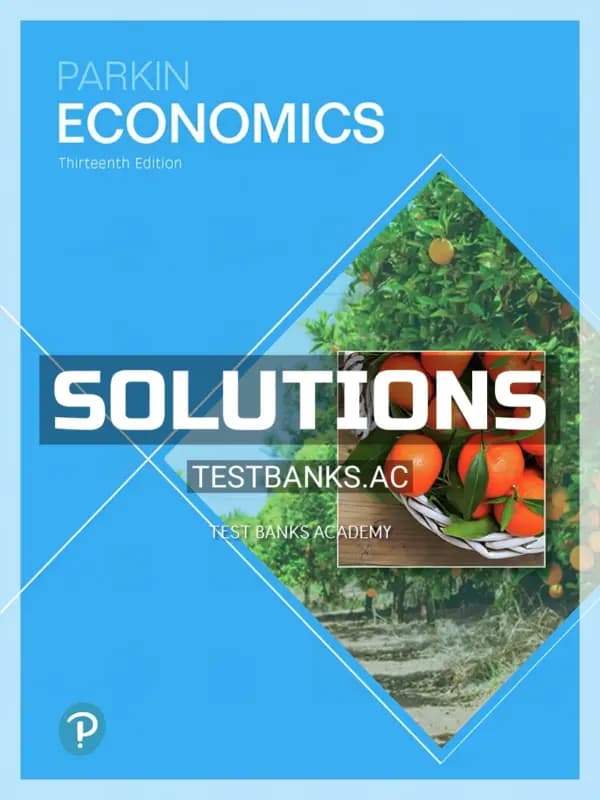 Solutions Manual for Economics 13th Edition by Parkin cover