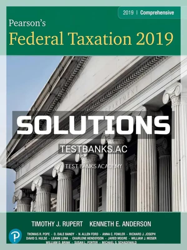 Solutions Manual for Pearsons Federal Taxation 2019 Comprehensive 32nd Edition by Pope cover
