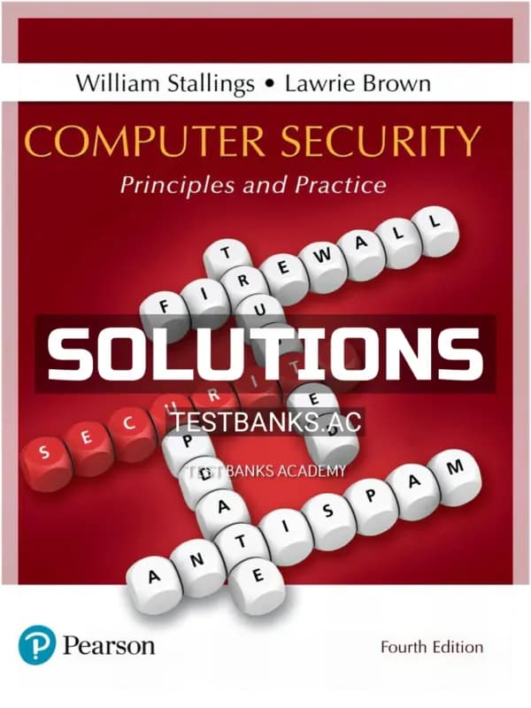 Solutions Manual for Computer Security Principles and Practice 4th Edition by Stallings cover