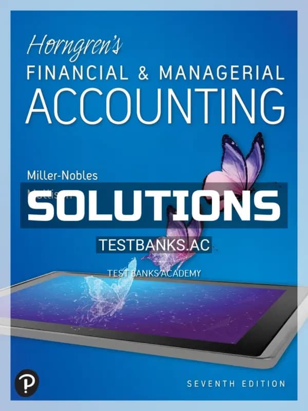 Solutions Manual for Horngrens Financial and Managerial Accounting 7th Edition by Nobles cover