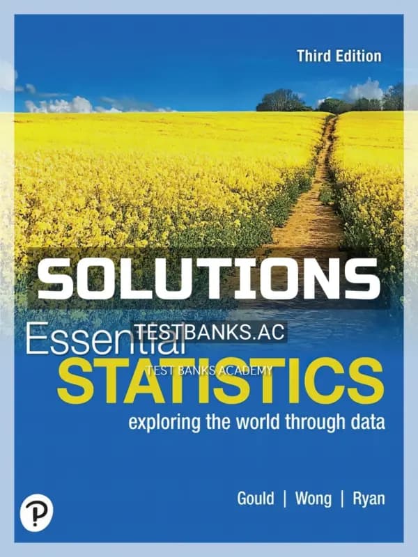 Solutions Manual for Essential Statistics 3rd Edition by Gould cover