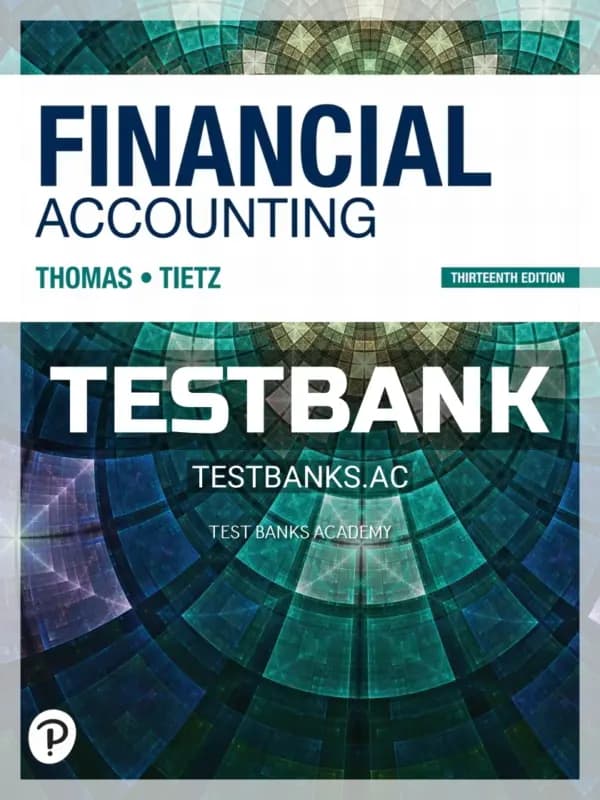 Test Bank for Financial Accounting 13th Edition by Thomas cover