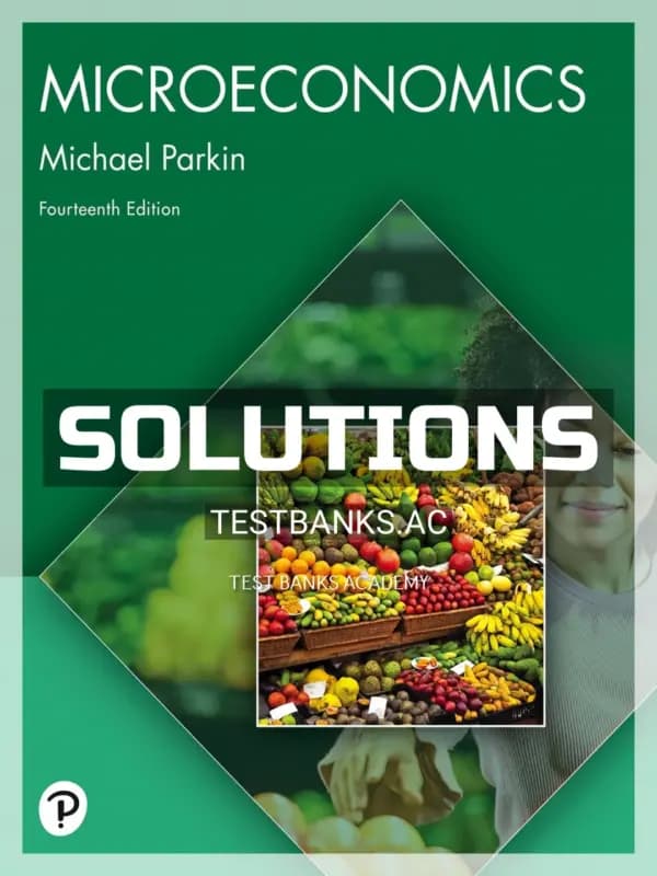 Solutions Manual for Microeconomics 14th Edition by Parkin cover