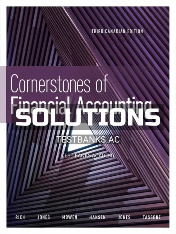 Solutions Manual for Cornerstones of Financial Accounting 3rd CA Edition by Rich cover