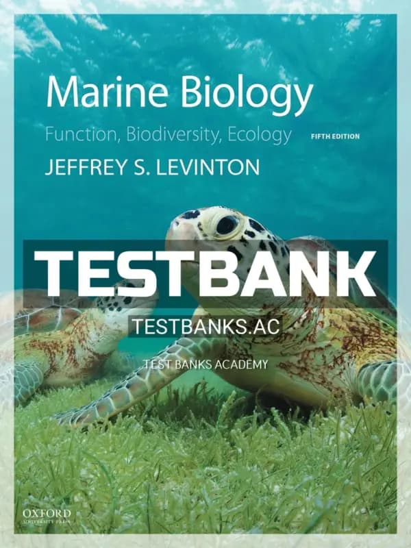 Test Bank for Marine Biology Function Biodiversity Ecology 5th Edition by Levinton cover