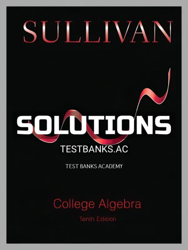 Solutions Manual for College Algebra 10th Edition by Sullivan cover