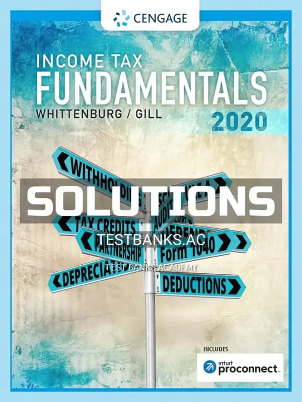 Solutions Manual for Income Tax Fundamentals 2020 38th Edition by Whittenburg cover