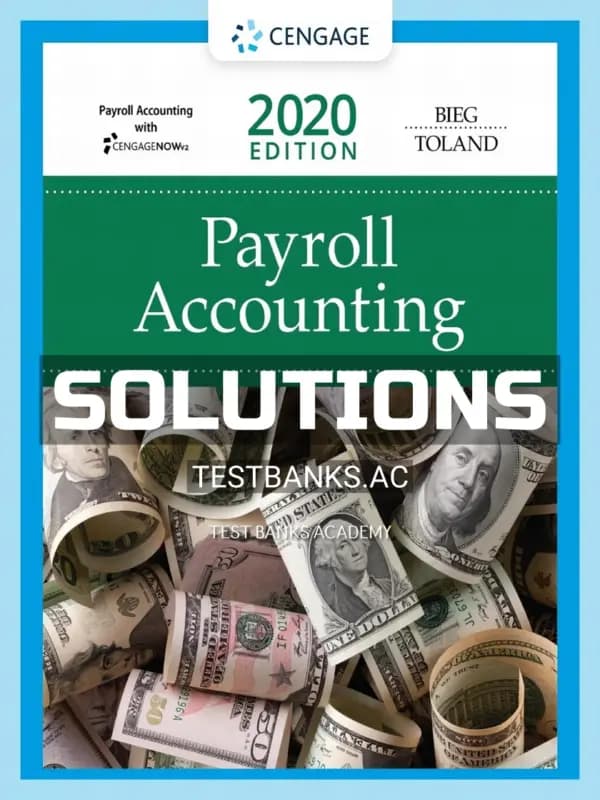 Solutions Manual for Payroll Accounting 2020 30th Edition by Bieg cover