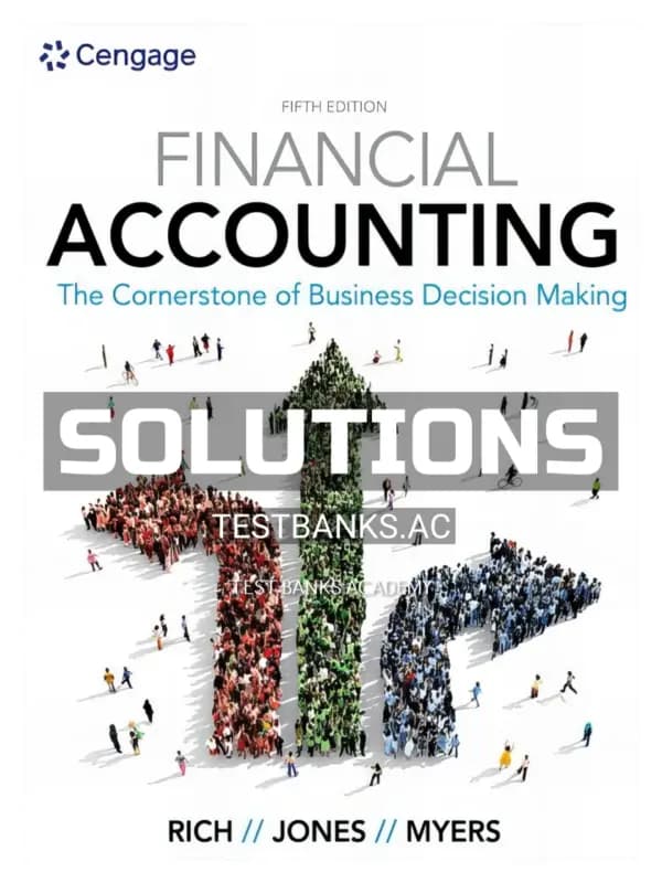 Solutions Manual for Financial Accounting 5th Edition by Rich cover