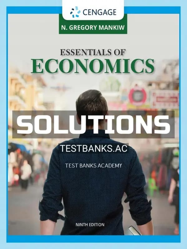 Solutions Manual for Essentials of Economics 9th Edition by Mankiw cover