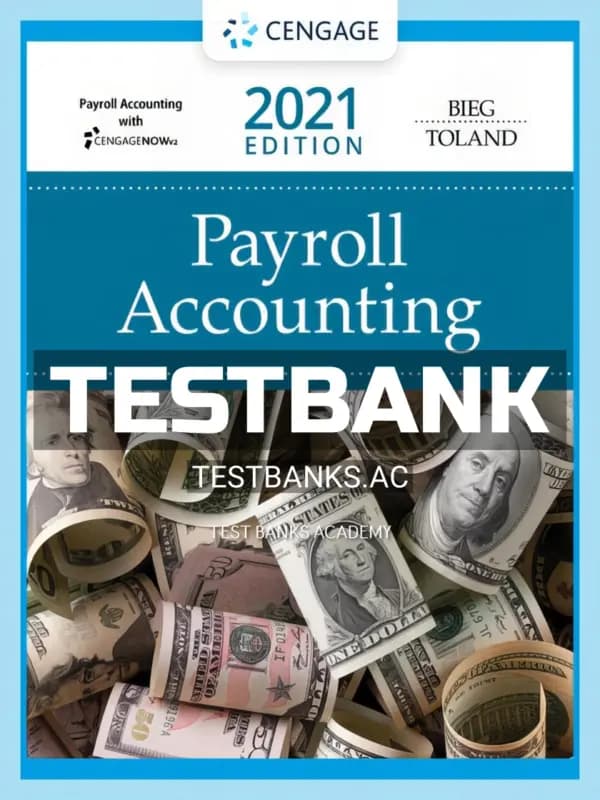 Test Bank for Payroll Accounting 2021 31st Edition by Bieg cover