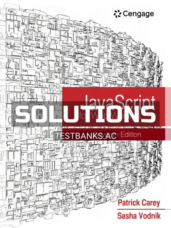 Solutions Manual for JavaScript for Web Warriors 7th Edition by Carey cover