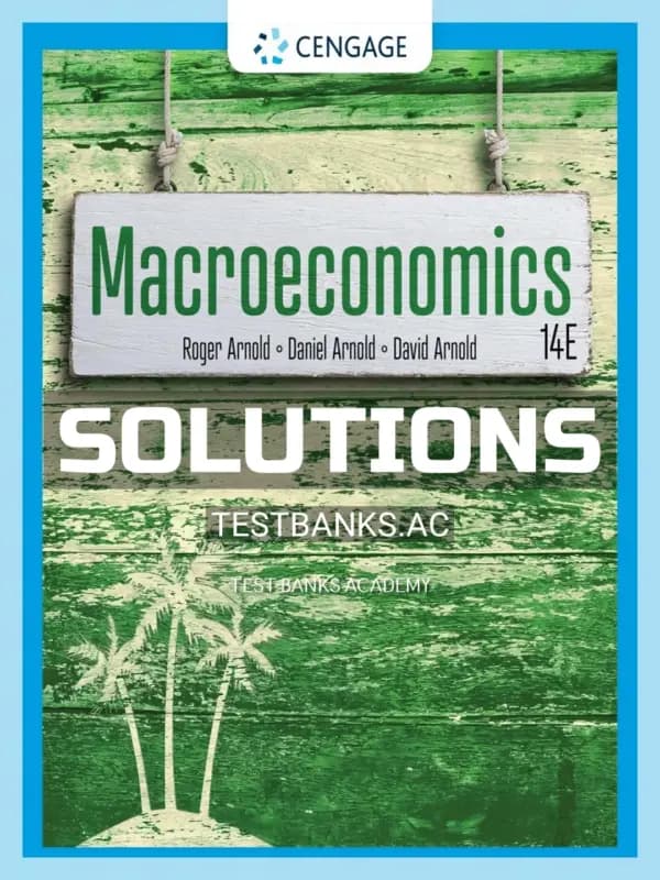 Solutions Manual for Macroeconomics 14th Edition by Arnold cover