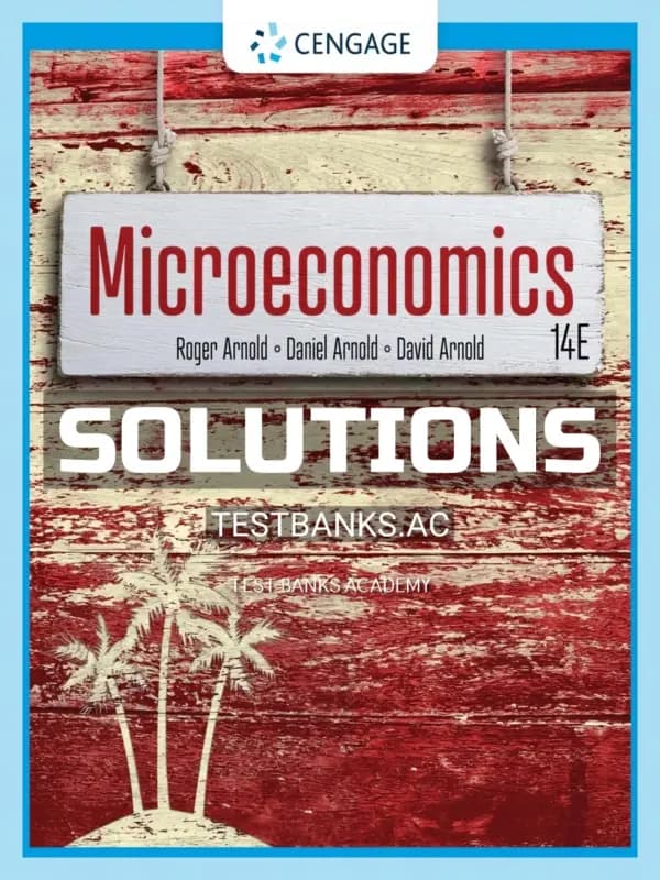 Solutions Manual for Microeconomics 14th Edition by Arnold cover