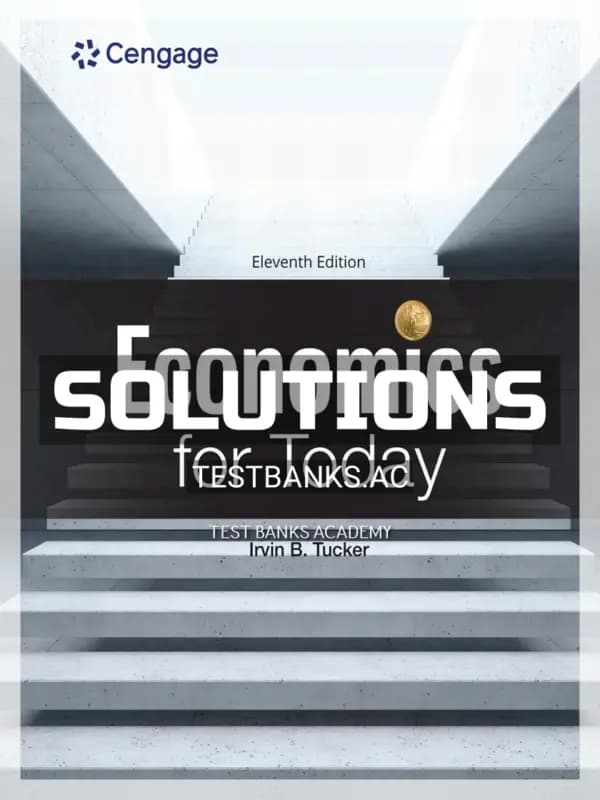 Solutions Manual for Economics for Today 11th Edition by Tucker cover