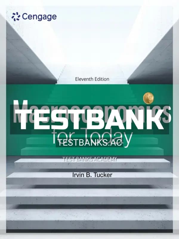 Test Bank for Macroeconomics for Today 11th Edition by Tucker cover