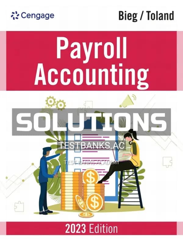 Solutions Manual for Payroll Accounting 2023 33rd Edition by Bieg cover