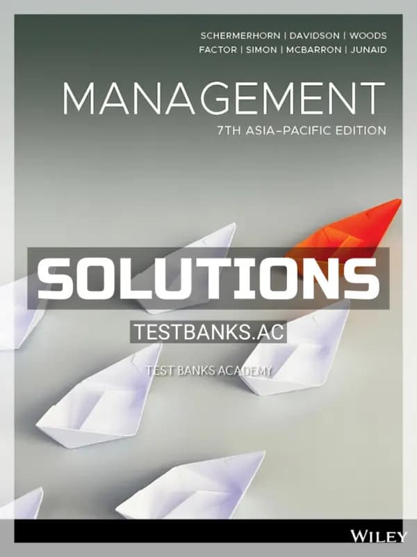 Solutions Manual for Management Asia-Pacific Edition 7th Edition by Schermerhorn cover