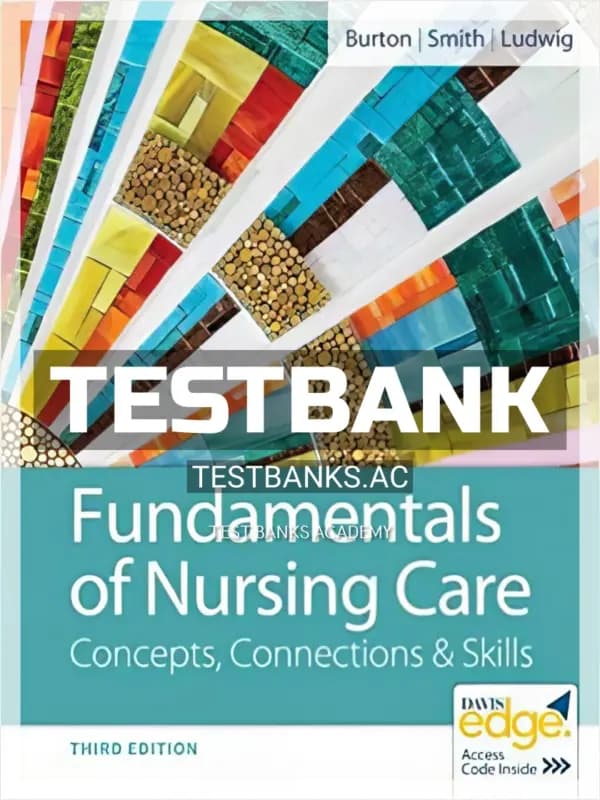 Test Bank for Fundamentals of Nursing Care 3rd Edition by Burton cover