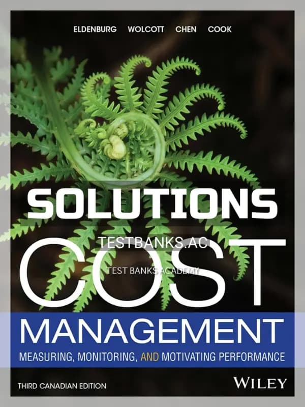 Solutions Manual for Cost Management 3rd CA Edition by Eldenburg cover
