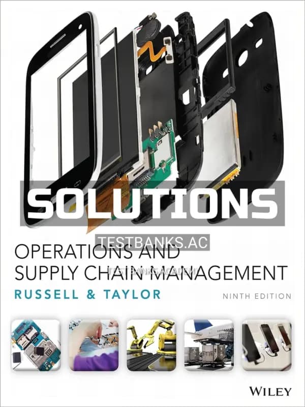 Solutions Manual for Operations and Supply Chain Management 9th Edition by Russell cover