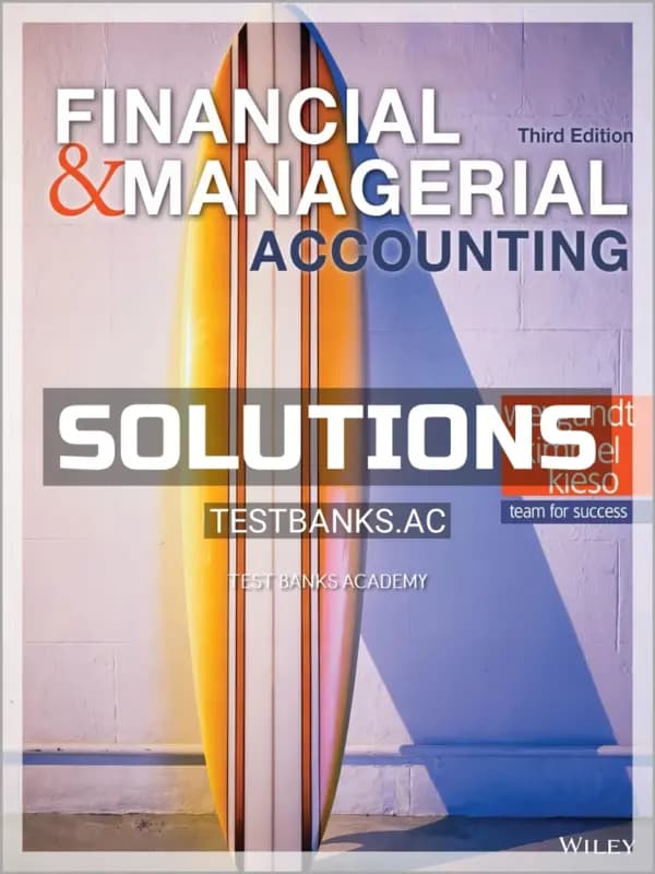 Solutions Manual for Financial and Managerial Accounting 3rd Edition by Weygandt cover