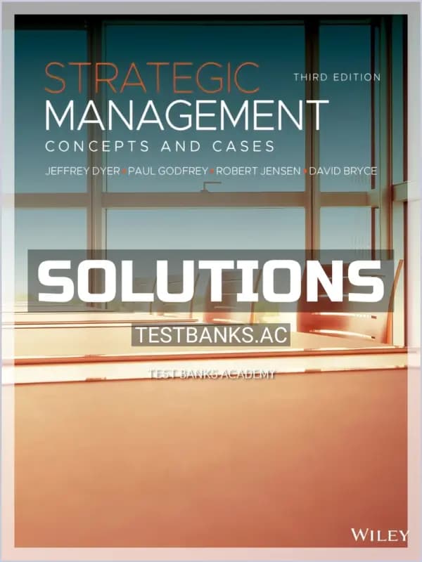 Solutions Manual for Strategic Management Concepts and Cases 3rd Edition by Dyer cover