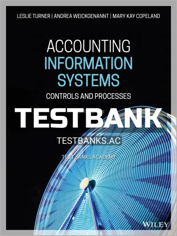 Test Bank for Accounting Information Systems Controls and Processes 4th Edition by Turner cover
