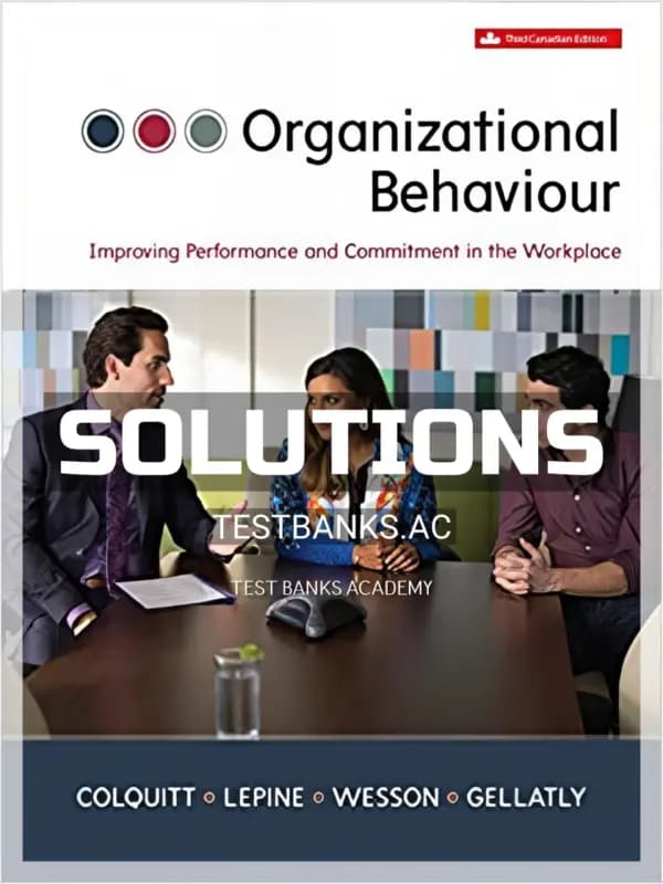 Solutions Manual for Organizational Behavour 3rd CA Edition by Colquitt cover