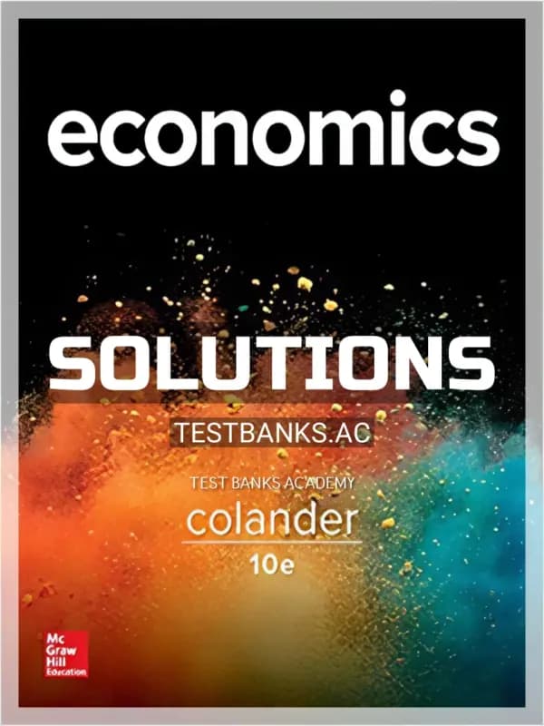 Solutions Manual for Microeconomics 10th Edition by Colander cover