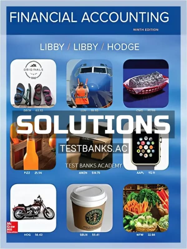 Solutions Manual for Financial Accounting 9th Edition by Libby cover