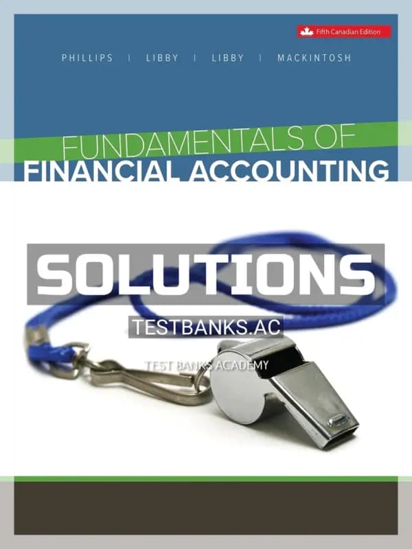 Solutions Manual for Fundamentals of Financial Accounting 5th CA Edition by Phillips cover