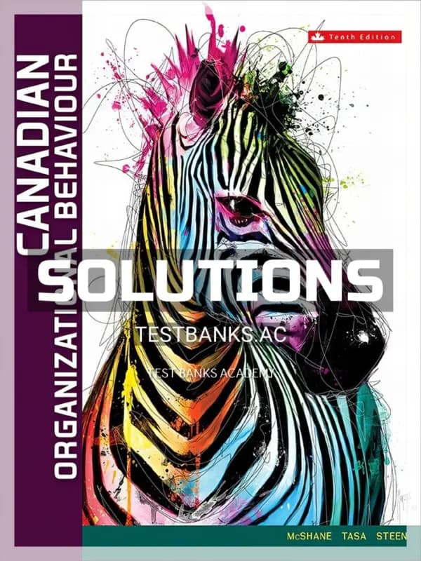 Solutions Manual for Canadian Organizational Behaviour 10th CA Edition by McShane cover