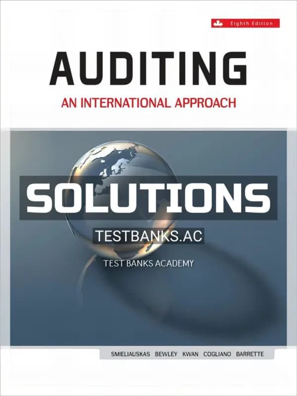Solutions Manual for Auditing An International Approach 8th CA Edition by Smieliauskas cover