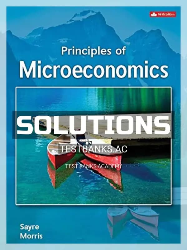 Solutions Manual for Principles of Microeconomics 9th CA Edition by Sayre cover