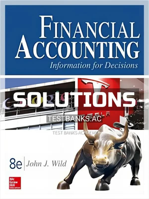 Solutions Manual for Financial Accounting Information for Decisions 8th Edition by John Wild cover