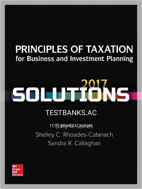 Solutions Manual for Principles of Taxation for Business and Investment Planning 20th Edition by Jones cover