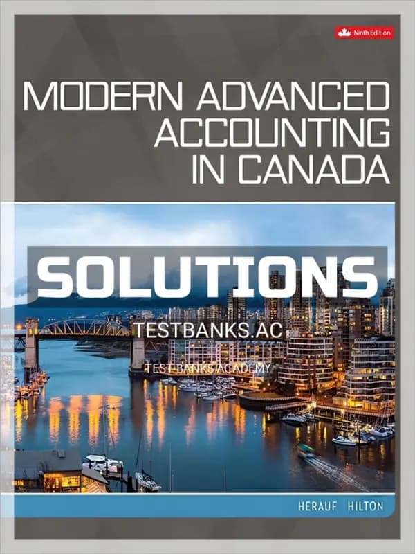 Solutions Manual for Modern Advanced Accounting in Canada 9th CA Edition by Herauf cover