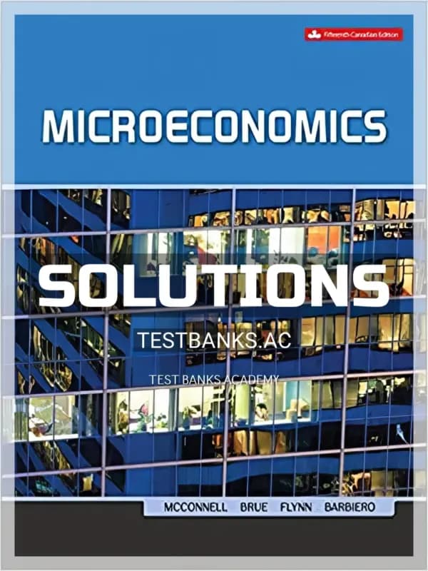 Solutions Manual for Microeconomics 15th CA Edition by McConnell cover