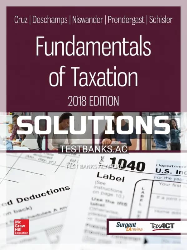 Solutions Manual for Fundamentals of Taxation 2018 Edition 11th Edition by Cruz cover
