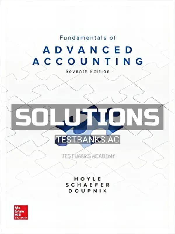 Solutions Manual for Fundamentals of Advanced Accounting 7th Edition by Hoyle cover