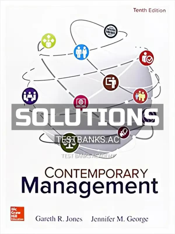 Solutions Manual for Contemporary Management 10th Edition by Jones cover