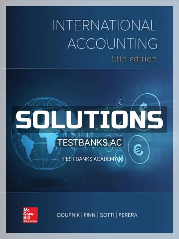 Solutions Manual for International Accounting 5th Edition by Doupnik cover