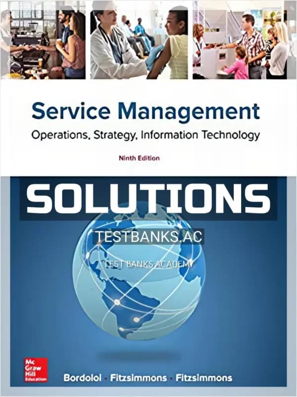Solutions Manual for Service Management 9th Edition by Bordoloi cover