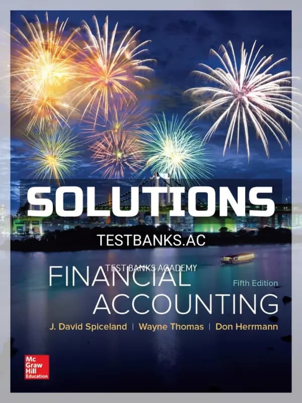 Solutions Manual for Financial Accounting 5th Edition by Spiceland cover