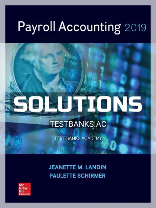 Solutions Manual for Payroll Accounting 2019 5th Edition by Landin cover